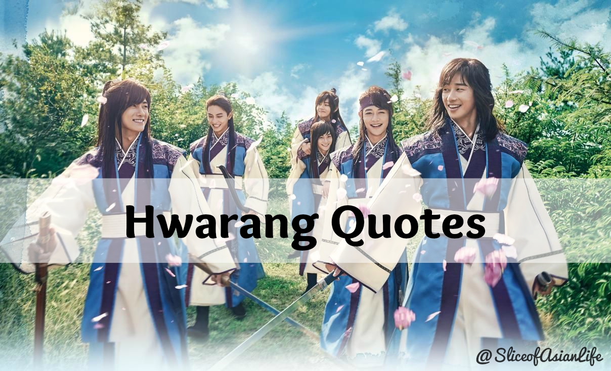 Hwarang Kdrama Quotes – Slice Of Life